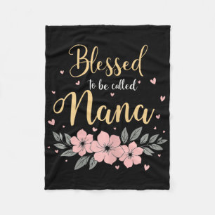 Blessed To Be Called Nana Floral Grandma Mother's Fleece Blanket