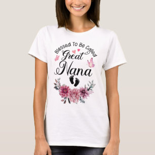 Blessed To Be Called Nana Floral Nana Mothers Day T-Shirt