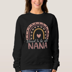 Blessed To Be Called Nana Leopard Rainbow Cute Mom Sweatshirt