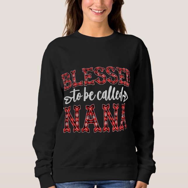 Blessed To Be Called Nana Red Plaid Christmas Deco Sweatshirt (Front)