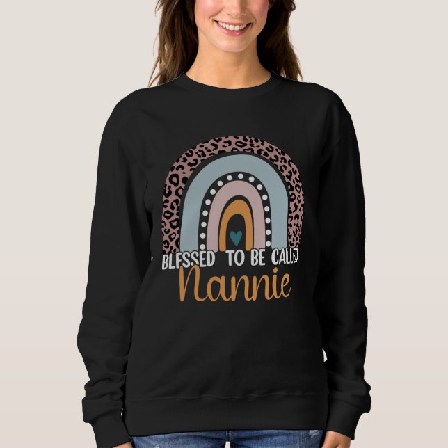 Blessed To Be Called Nannie Rainbow Leopard Cute M Sweatshirt (Front)