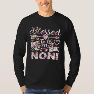 Blessed To Be Called Noni Grandma Mother s Day T-Shirt
