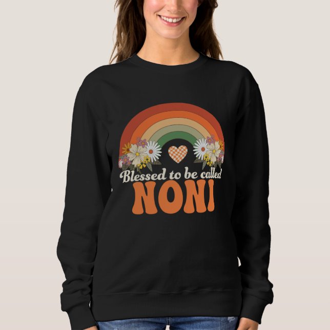 Blessed To Be Called Noni Groovy Rainbow Noni Hipp Sweatshirt (Front)