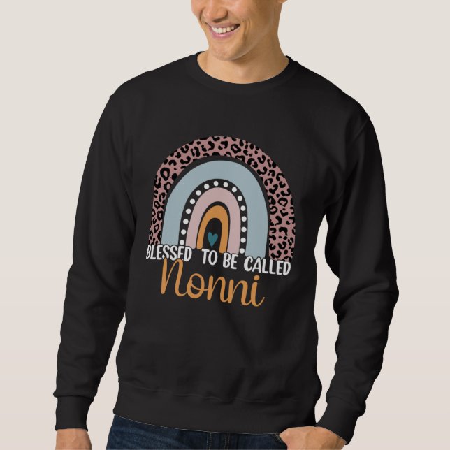 Blessed To Be Called Nonni Rainbow Leopard Cute Mo Sweatshirt (Front)