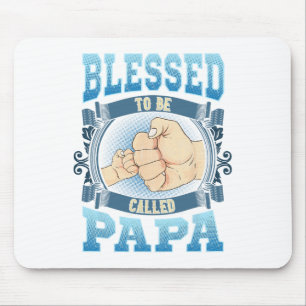 Blessed To Be Called Papa Gifts Papa Fathers Day Mouse Pad