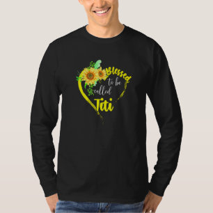 Blessed To Be Called Titi Sunflower Titi Mother's T-Shirt