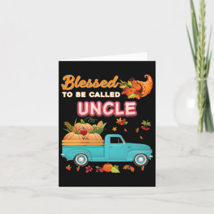 Blessed To Be Called Uncle Pumpkin Truck Thanksgiv Card