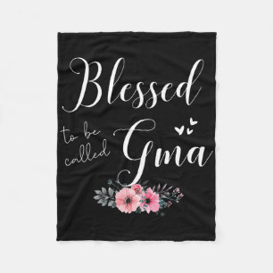 Blessed To Be Gma Women Grandma Mother's Day Chris Fleece Blanket
