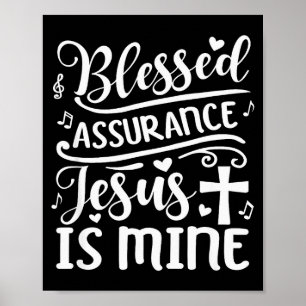 Blessed Urance Jesus Is Mine  Poster