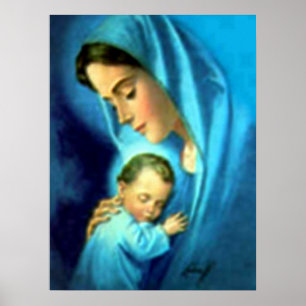 Blessed Virgin Mary and Infant Child Jesus Poster