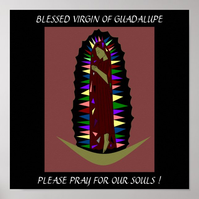 BLESSED VIRGIN OF GUADALUPE PLEASE PRAY... POSTER (Front)