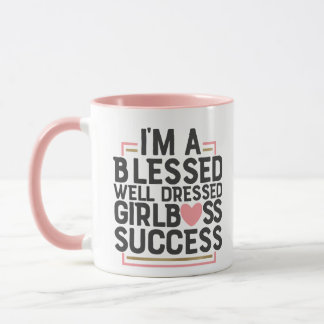Blessed, Well Dressed, Girl Boss Success Mug Pink