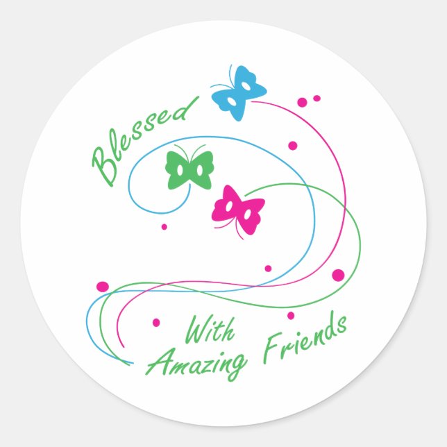 BLESSED WITH FRIENDS CLASSIC ROUND STICKER (Front)