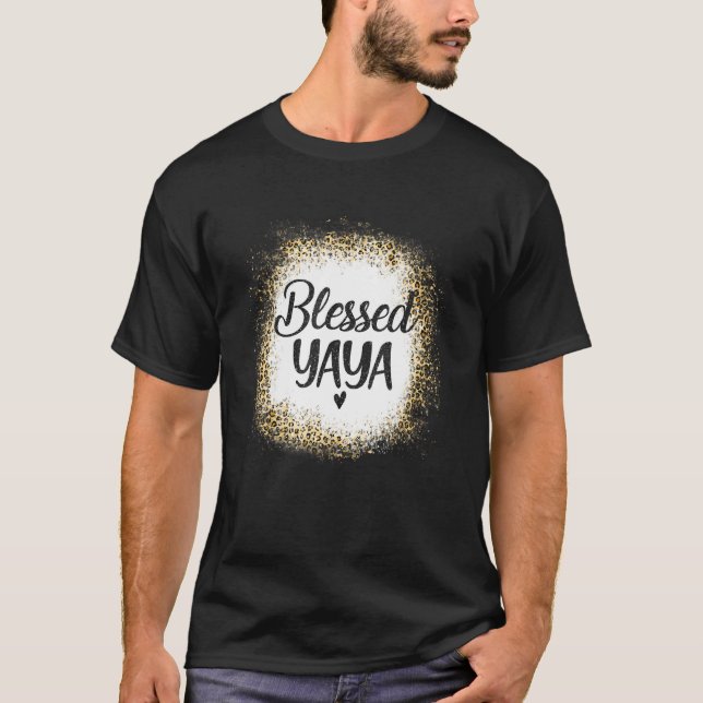 Blessed Yaya Leopard    Best Mom Ever  Mother's Da T-Shirt (Front)