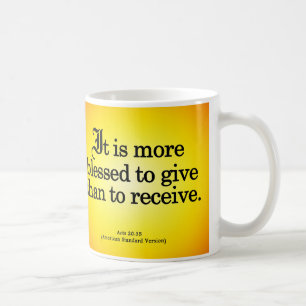 Blessing to Give Acts 20-35 Coffee Mug