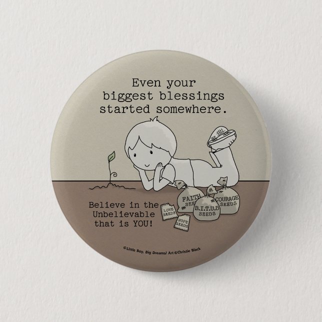 Blessings Started Somewhere 6 Cm Round Badge (Front)