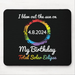 Blew Out The Sun On 4 8 24 My Birthday Total Solar Mouse Pad