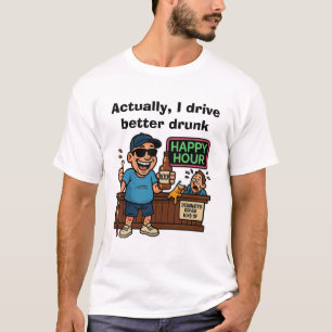 Blind People drive better than drunks T-Shirt