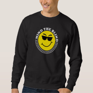 Blind People Humour Braille Reader Blind Guy Humor Sweatshirt