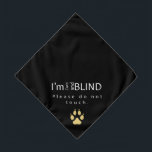 Blind Pet Bandanna<br><div class="desc">This cautionary yet stylish pet bandanna is a must-have for any visually impaired pet. Great for walks, on vacation, or any social setting where strangers may be tempted to pet your visually impaired pup. The message is confident, informative, and direct to minimise the chances of your dog being alarmed by...</div>