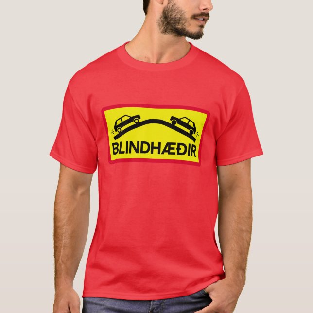 Blind Rises, Traffic Sign, Iceland T-Shirt (Front)