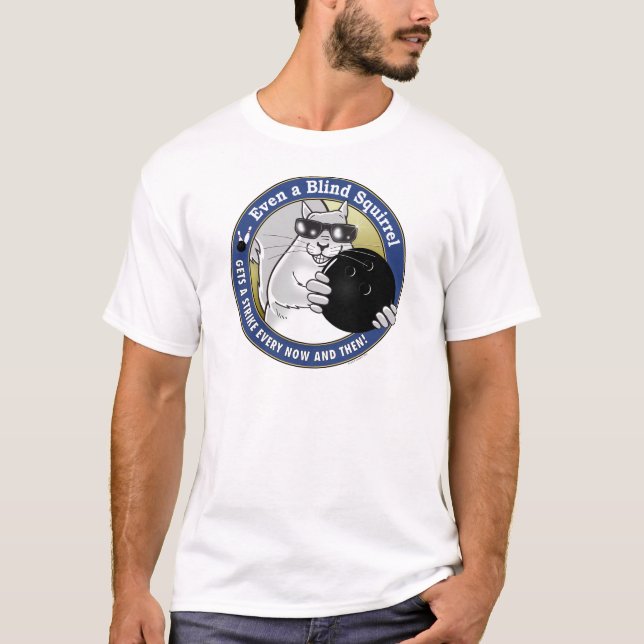 Blind Squirrel Bowling T-Shirt (Front)