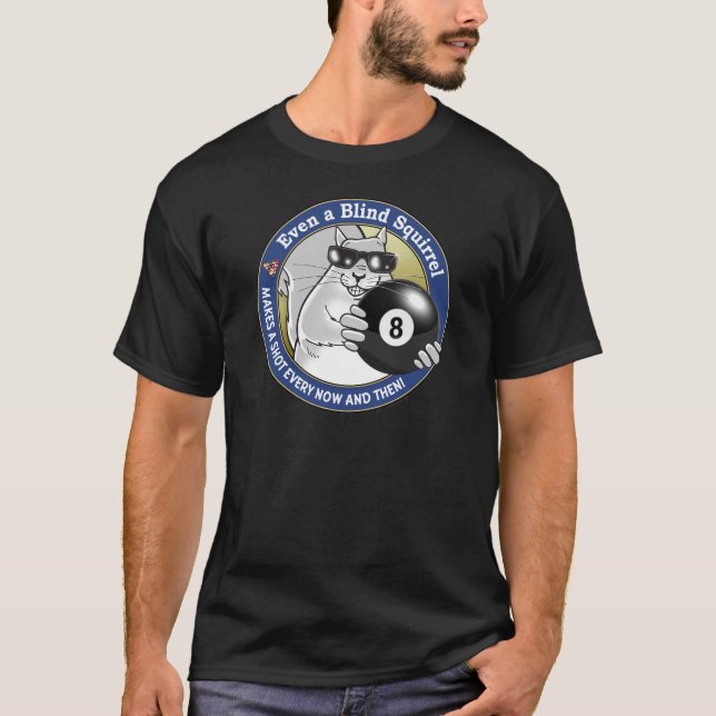Blind Squirrel Pool T-Shirt (Front)