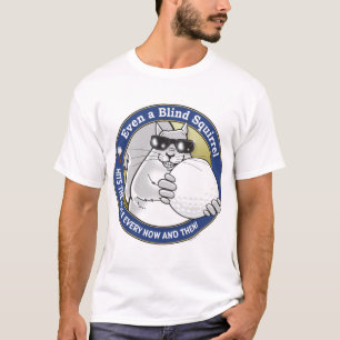 Blind Squirrel T-Shirt