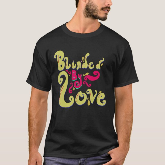 Blinded By Love Cute Romantic Love Women s T-Shirt (Front)