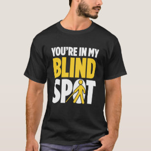 Blindness For Blind People Blind Person Braille Re T-Shirt