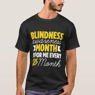 Blindness For Blind People Blind Person Braille Re T-Shirt