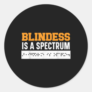 Blindness Is A Spectrum Braille Blind Awareness Vi Classic Round Sticker