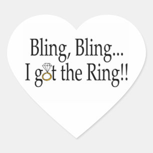 Bling Bling I Got The Ring Wedding Engagement Heart Sticker