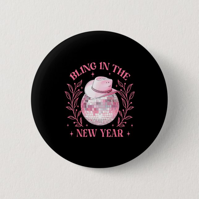 Bling-in The New Year Cowgirl Disco Ball Happy New 6 Cm Round Badge (Front)