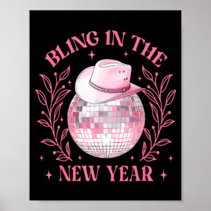 Bling-in The New Year Cowgirl Disco Ball Happy New Poster