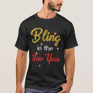 Bling In The New Year Shirt _ New Year's Eve Holid