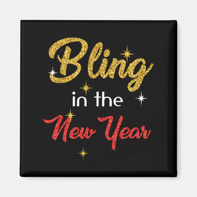 Bling In The New Year Shirt _ New Year's Eve Holid Magnet (Front)