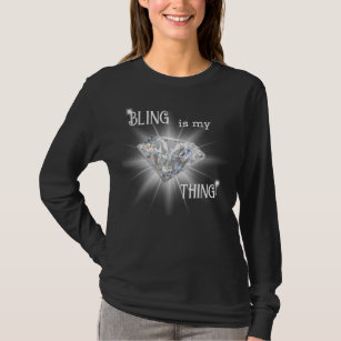 Bling Is My Thing Diamond Sparkle T-Shirt