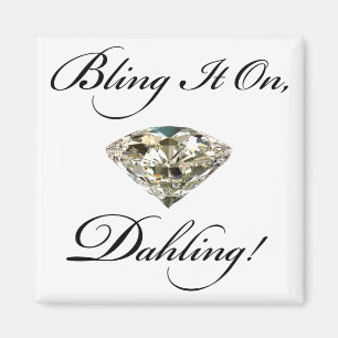 "Bling it on, Dahling!" DIVA Magnets