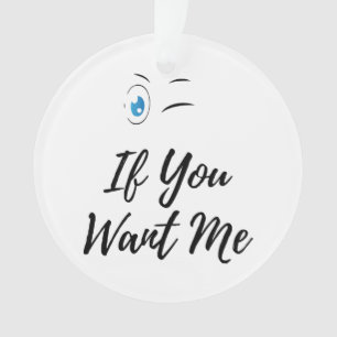 Blink if you want me funny men's ornament