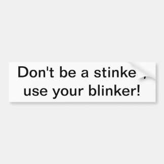 blinker2 bumper sticker