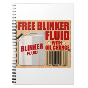 Blinker Fluid Idiot Gag gift shirt for Mechanics i Notebook