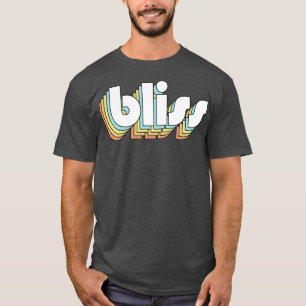 Bliss Retro Rainbow Typography Faded Style 2 T-Shirt