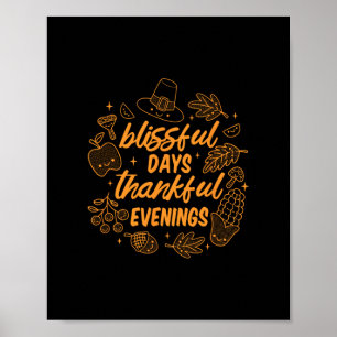 Blissful Days Thankful Evenings Thanksgiving Grate Poster