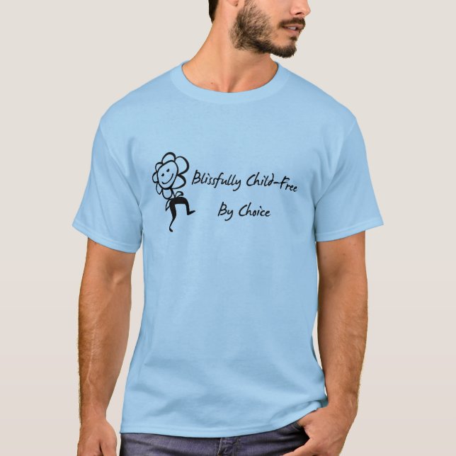 Blissfully Child-Free T-Shirt (Front)