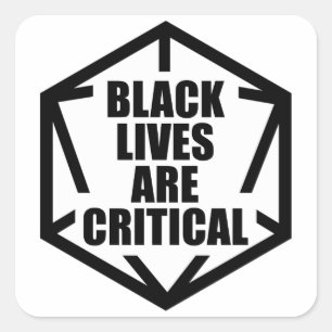 BLM Black Lives are Critical [B&W] Square Sticker