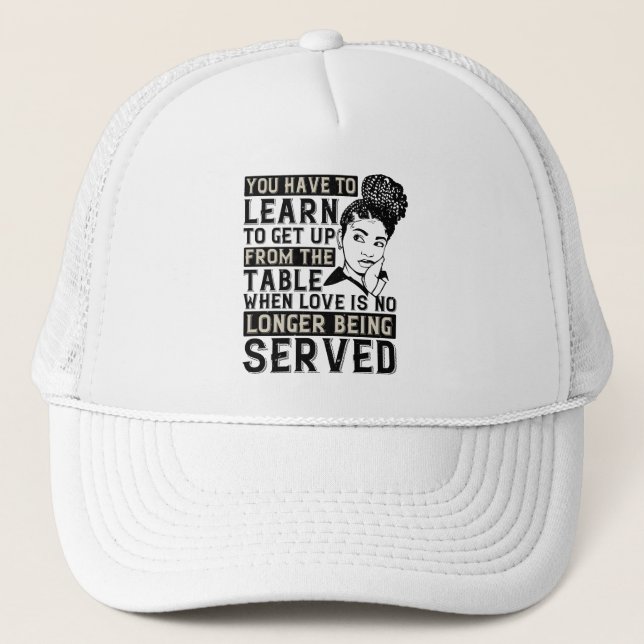BLM - Get up when no love is served Trucker Hat (Front)