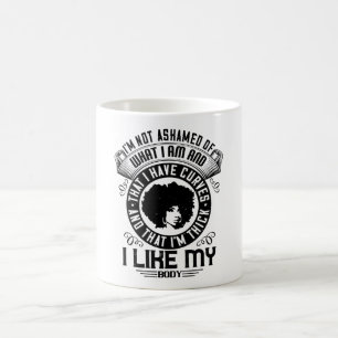 BLM - I am not ashamed of my body Coffee Mug
