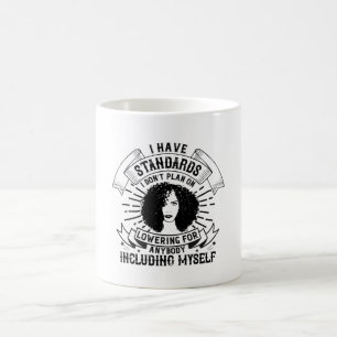 BLM - Never lower your standards Coffee Mug