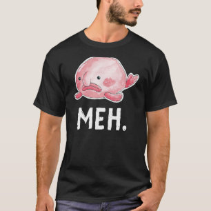 Blob Fish Meh. Ugly Sad Watercolor Cute T-Shirt